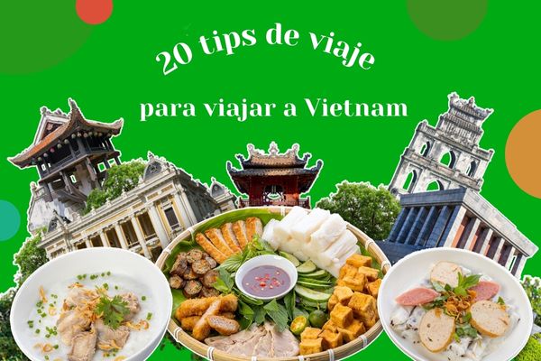 20 tips de viaje para viajar a Vietnam sin miedo